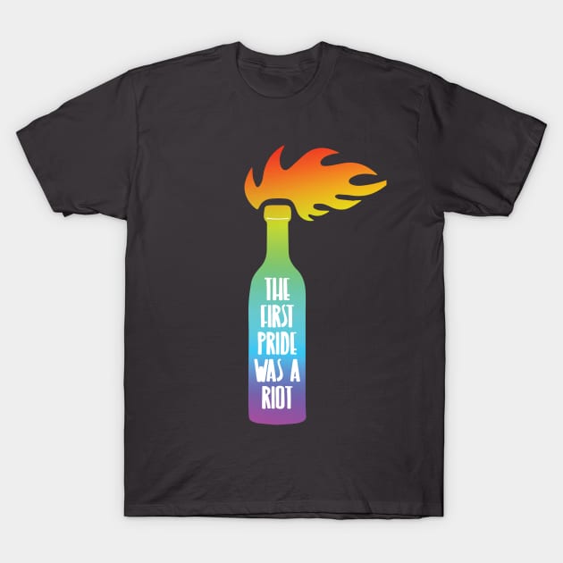 The First Pride was a Riot - rainbow T-Shirt by BlackDogArtwork